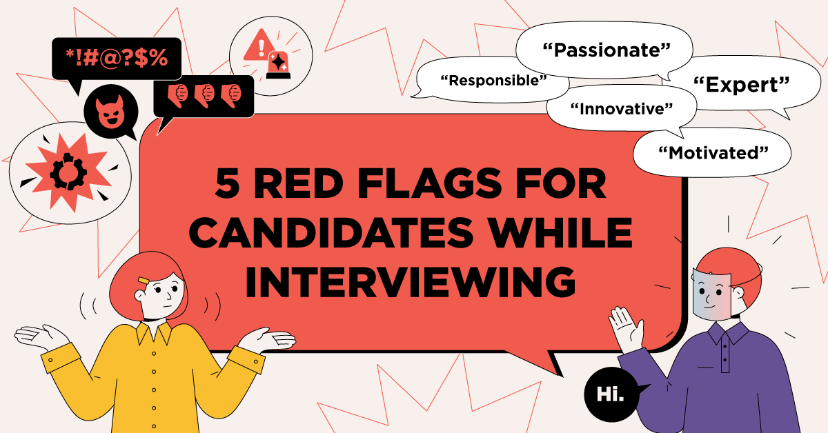 5 Red Flags While Interviewing [Infographic]